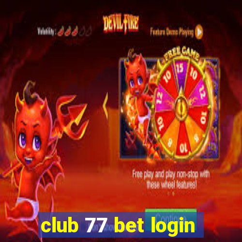 club 77 bet login